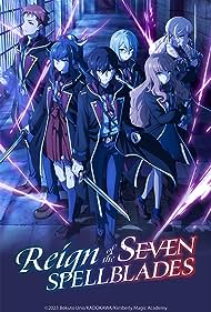 Reign of the Seven Spellblades (2023-)
