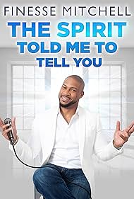 Finesse Mitchell The Spirit Told Me to Tell You (2018)