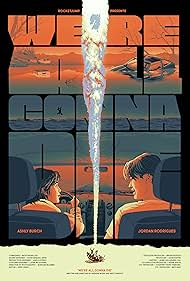 Were All Gonna Die (2024)