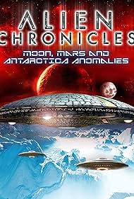 Alien Chronicles: Moon, Mars and Antarctica Anomalies (2022)