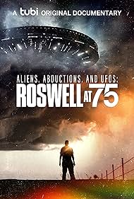 Aliens, Abductions UFOs Roswell at 75 (2022)