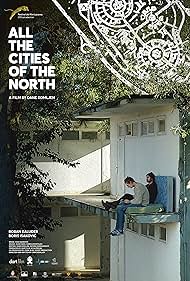 All the Cities of the North (2016)