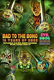 Bad to The Bong: 16 Years of Ebee (2022)