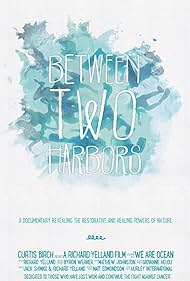 Between Two Harbors (2015)