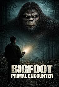 Bigfoot Primal Encounter (2025)