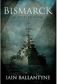 Bismarck 24 Hours to Doom (2021)