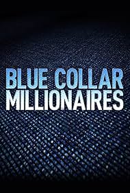 Blue Collar Millionaires (2015–)