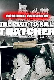 Bombing Brighton The Plot to Kill Thatcher (2024)