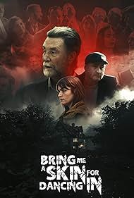 Bring Me a Skin for Dancing In (2024)