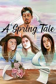 Cuento de Primavera A Spring Tale (2022)