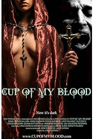 Cup of My Blood (2005)