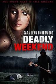 Deadly Weekend (2014)