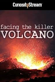 Facing the Killer Volcano (2011)