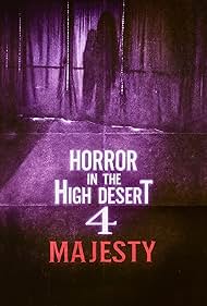 Horror in the High Desert 4 Majesty (2025)