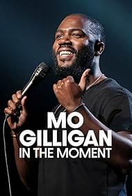 Mo Gilligan: In the Moment (2026)