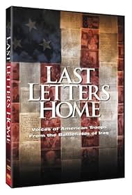 Last Letters Home Voices of American Troops from the Battlefields of Iraq (2004)