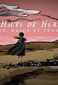 Les hauts de Hurlevent amour, haine et vengeance (2022)