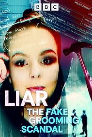 Liar The Fake Grooming Scandal (2024)