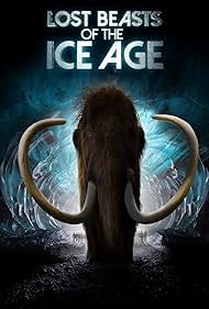 Lost Beasts of the Ice Age (2019–)