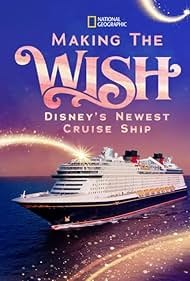 Making the Wish Disneys Newest Cruise Ship (2022)