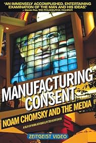 Manufacturing Consent Noam Chomsky and the Media (1992)