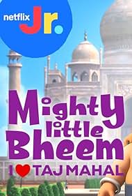 Mighty Little Bheem I Love Taj Mahal (2022)