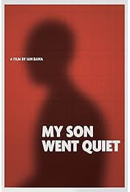 My Son Went Quiet (2024)