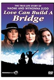 Naomi Wynonna Love Can Build a Bridge (1995)