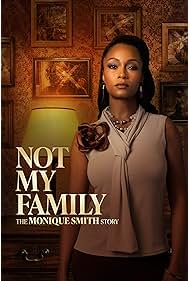 Not My Family The Monique Smith Story (2025)