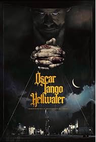Oscar Tango Hellwater (2025)