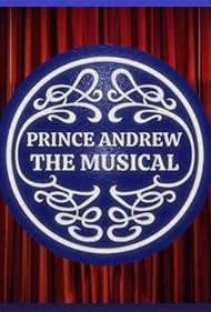 Prince Andrew The Musical (2022)