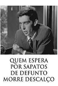 Quem Espera por Sapatos de Defunto Morre Descalco (1970)