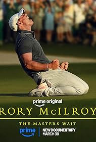 Rory McIlroy: The Masters Wait (2026)