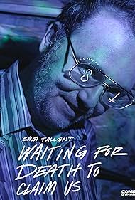 Sam Tallent Waiting for Death to Claim Us (2021)