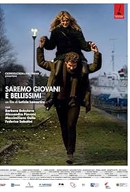 Saremo giovani e bellissimi (2018)