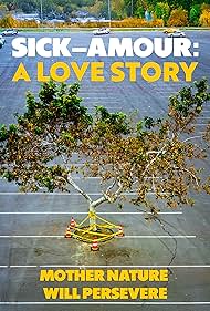 Sick Amour A Love Story (2024)