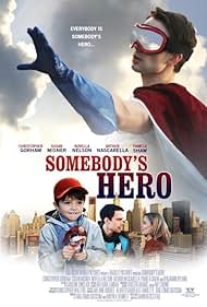 Somebodys Hero (2012)