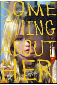 Something About Her (2021)