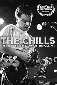 The Chills The Triumph and Tragedy of Martin Phillipps (2019)