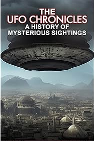 The UFO Chronicles A History of Mysterious Sightings (2023)