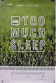 Too Much Sleep (1997)