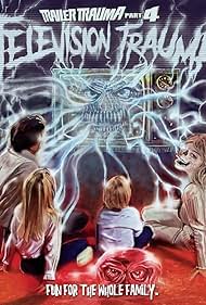 Trailer Trauma Part 4 Television Trauma (2017)