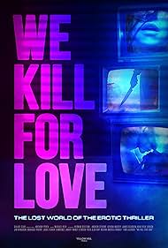 We Kill for Love (2023)