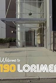 Welcome to 190 Lorimer (2025)