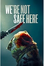 Were Not Safe Here (2025)