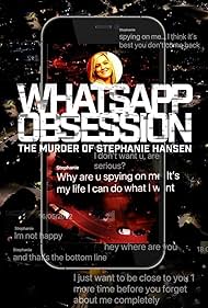 WhatsApp Obsession: The Murder of Stephanie Hansen (2026)