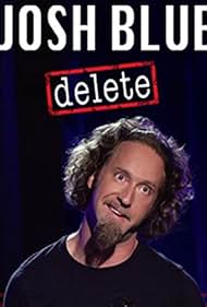 Josh Blue Delete (2016)